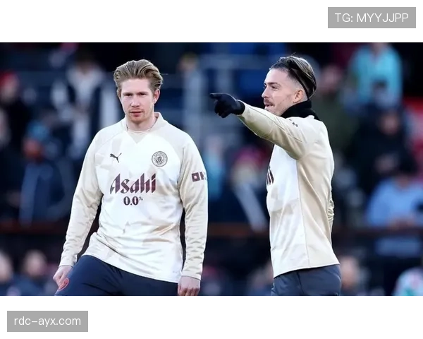 德布劳内近期状态回暖，传球艺术助攻引爆比赛高潮